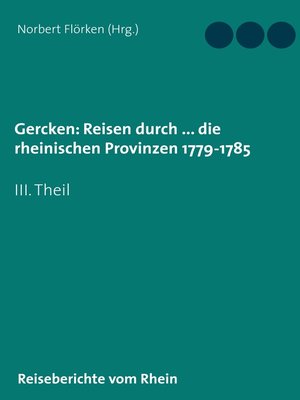 cover image of Gercken, Ph.W.--Reisen durch ... die rheinischen Provinzen 1779-1785